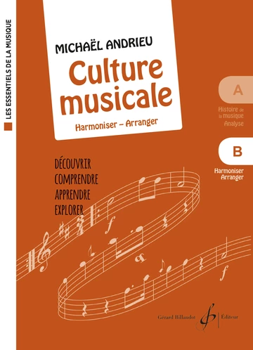 Culture musicale. Volume B : Harmoniser, arranger Visuell